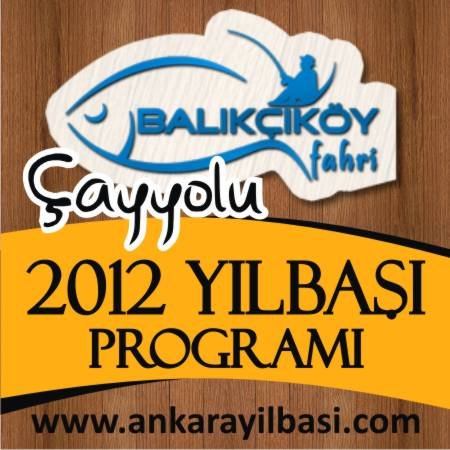 Balıkçıköy Çayyolu 2012 Yılbaşı Programı