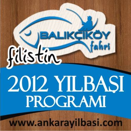 Balıkçıköy Filistin Sokak 2012 Yılbaşı Programı