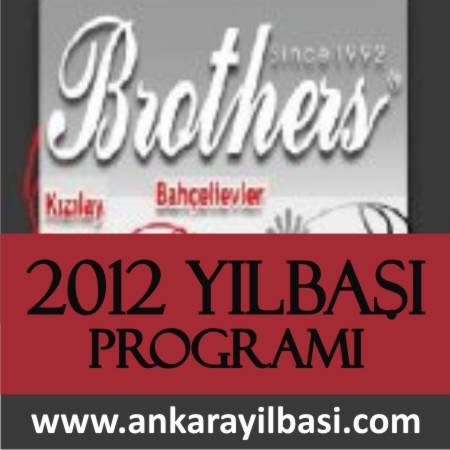 Brothers 2012 Yılbaşı Programı