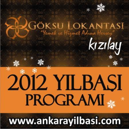 Göksu Lokantası Kızılay 2012 Yılbaşı Programı