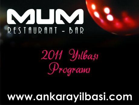 Mum Restaurant Bar 2011 Yılbaşı Programı