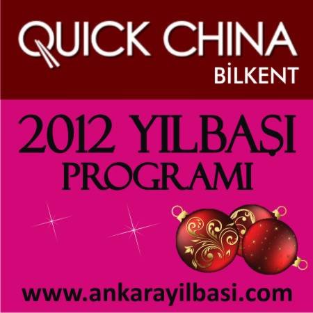 Quick China Bilkent 2012 Yılbaşı Programı