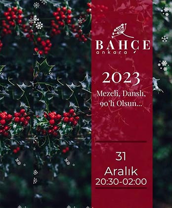 Bahçe Ankara Yılbaşı 2023