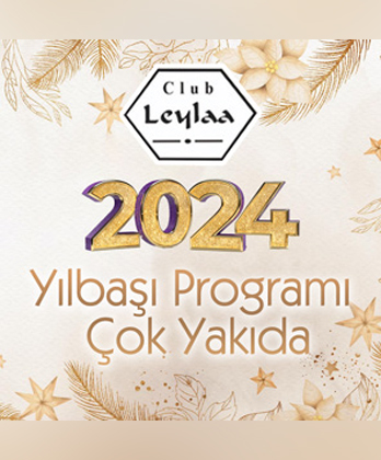 Club Leylaa Yılbaşı 2024